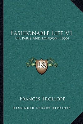 Fashionable Life V1: Or Paris And London (1856)
