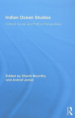 Indian Ocean Studies: Cultural, Social, and Political Perspectives
