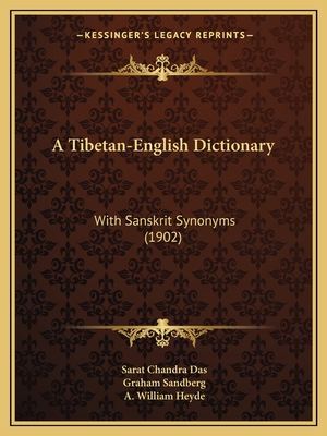 A Tibetan-English Dictionary: With Sanskrit Synonyms (1902)