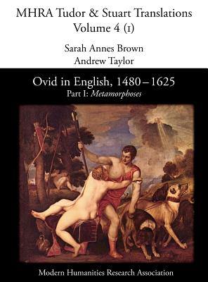 Ovid in English, 1480-1625: Part I: Metamorphoses