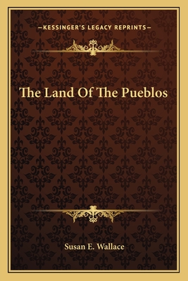 The Land Of The Pueblos