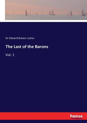 The Last of the Barons: Vol. 1