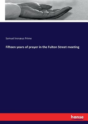 Fifteen years of prayer in the Fulton Street meeting