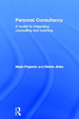 Personal Consultancy: A Model for Integrating Counselling and Coaching