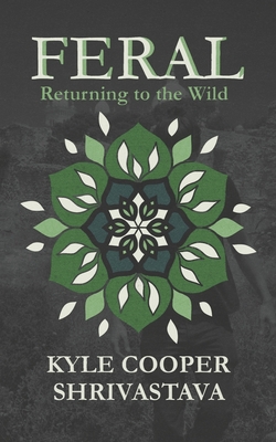 Feral: Returning to the Wild