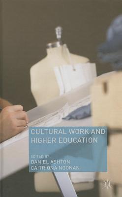 Cultural Work and Higher Education