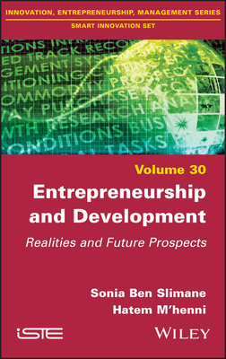 Entrepreneurship and Development: Realities and Future Prospects