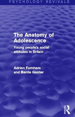 The Anatomy of Adolescence: Young People's Social Attitudes in Britain
