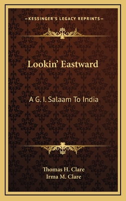 Lookin' Eastward: A G. I. Salaam To India