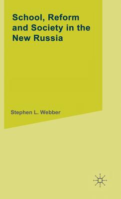 School, Reform and Society in the New Russia