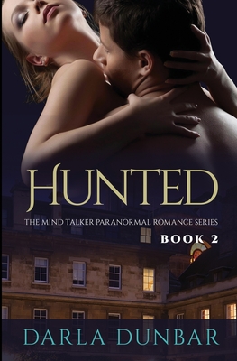Hunted - The Mind Talker Paranormal Romance Series, Book 2