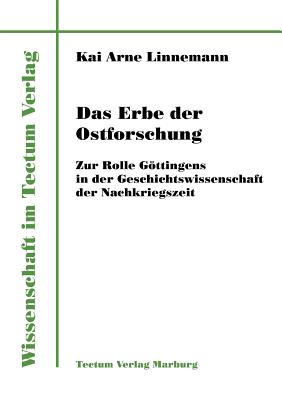 Das Erbe der Ostforschung