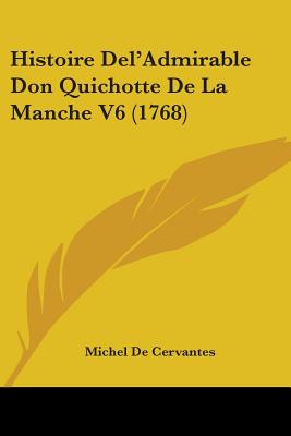 Histoire Del'Admirable Don Quichotte De La Manche V6 (1768)
