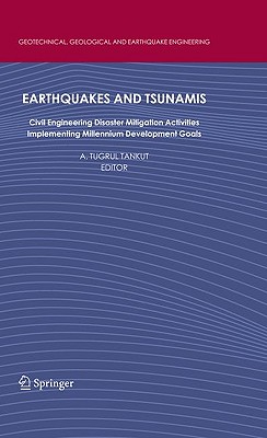 Earthquakes and Tsunamis: Civil Engineering Disaster Mitigation Activities - Implementing Millennium Development Goals