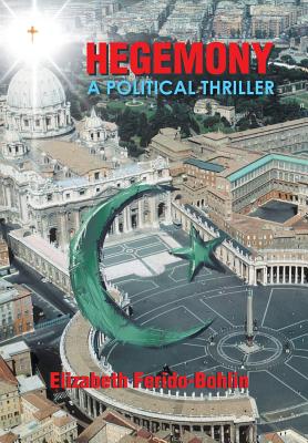 Hegemony: A Political Thriller