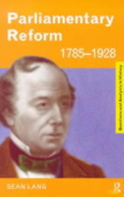 Parliamentary Reform 1785-1928