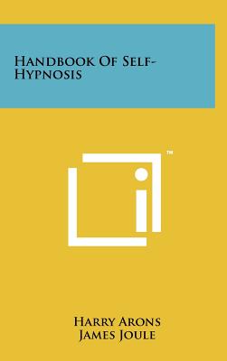 Handbook Of Self-Hypnosis