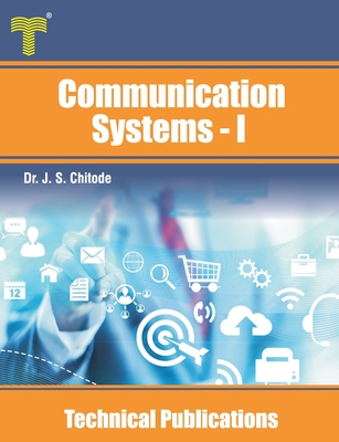 Communication Systems - I: Digital pulse /continuous wave modulation and noise performance