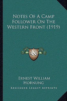 Notes Of A Camp Follower On The Western Front (1919)