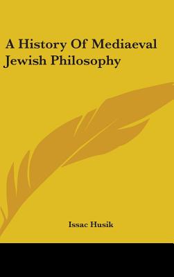 A History Of Mediaeval Jewish Philosophy