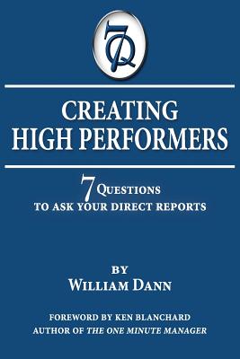 Creating High Performers: 7 Questions to Ask Your Direct Reports