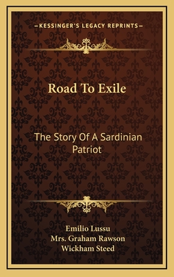Road To Exile: The Story Of A Sardinian Patriot