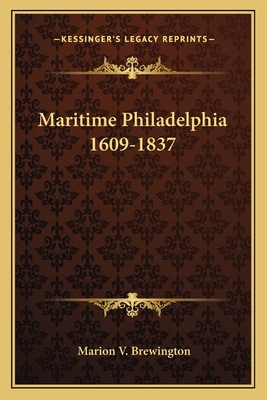Maritime Philadelphia 1609-1837