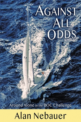Against All Odds: Around Alone in the BOC Challenge