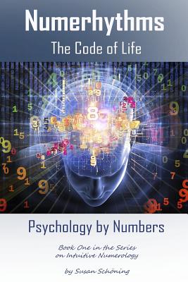 Numerhythms The Code of Life: Psychology by Numbers