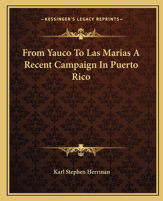 From Yauco To Las Marias A Recent Campaign In Puerto Rico
