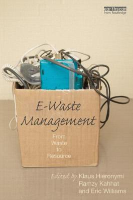 E-Waste Management: From Waste to Resource