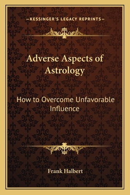 Adverse Aspects of Astrology: How to Overcome Unfavorable Influence