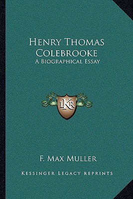 Henry Thomas Colebrooke: A Biographical Essay