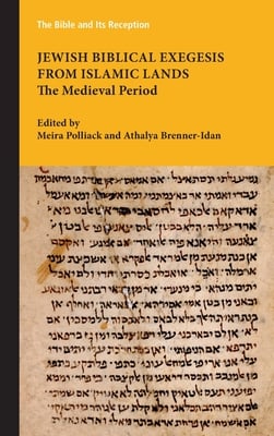 Jewish Biblical Exegesis from Islamic Lands: The Medieval Period