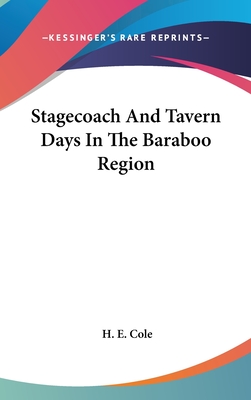 Stagecoach And Tavern Days In The Baraboo Region