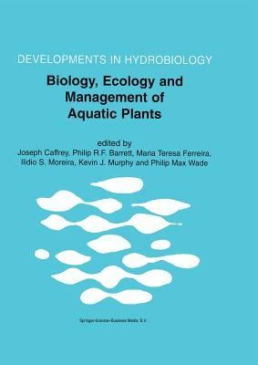 Biology, Ecology and Management of Aquatic Plants: Proceedings of the 10th International Symposium on Aquatic Weeds, European Weed Research Society