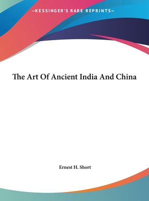The Art Of Ancient India And China