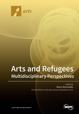 Arts and Refugees: Multidisciplinary Perspectives