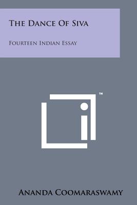 The Dance of Siva: Fourteen Indian Essay