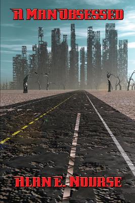 A Man Obsessed: A Positronic Book