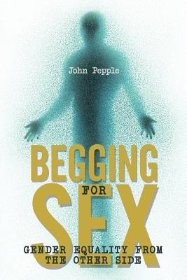 Begging for Sex: Gender Equality from the Other Side