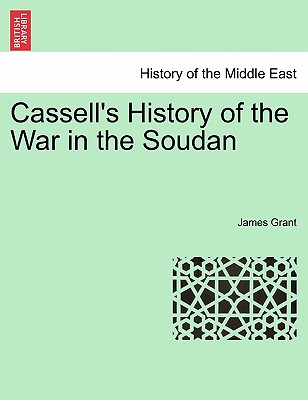 Cassell's History of the War in the Soudan
