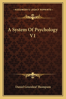 A System Of Psychology V1