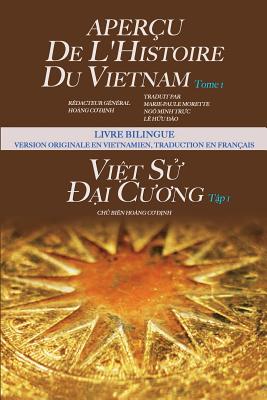 Apercu de l'Histoire Du Vietnam - Tome I