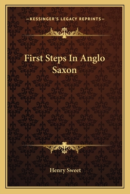 First Steps In Anglo Saxon