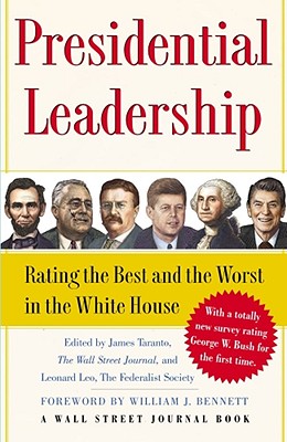 Presidential Leadership: Rating the Best and the Worst in the White House