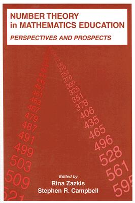 Number Theory in Mathematics Education: Perspectives and Prospects
