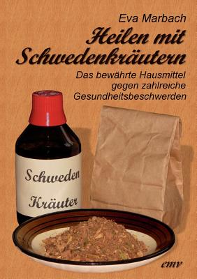 Heilen mit Schwedenkräutern: Das bewährte Hausmittel gegen zahlreiche Gesundheitsbeschwerden