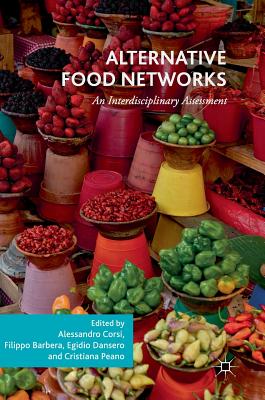 Alternative Food Networks: An Interdisciplinary Assessment