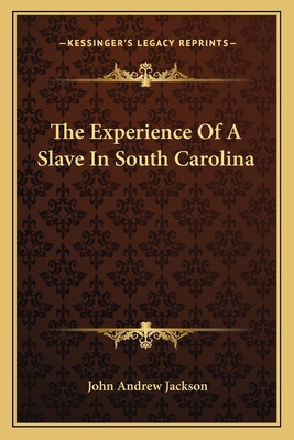 The Experience Of A Slave In South Carolina